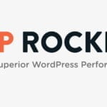 Plugin WP Rocket: Tăng tốc trang web WordPress của bạn chỉ trong vài cú nhấp chuột